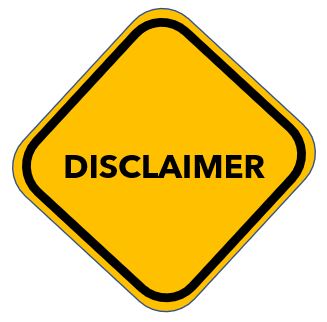 A yellow sign with a black stripe around the edge with DISCLAIMER in black text A disclaimer sign